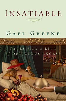 Insatiable, The Book, Bby Gael Greene
